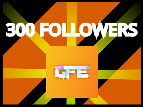 300 Followers :D