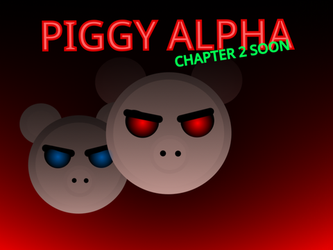Piggy [ALPHA] #games #all