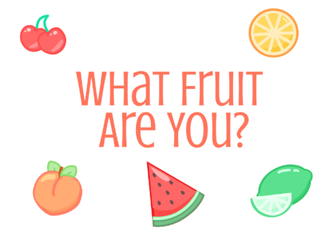 What Fruit Are You?