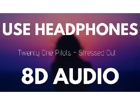 Twenty One Pilots - Stressed Out (8D AUDIO) remix remix