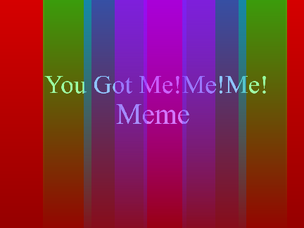 You Got Me! Me! Me! // Vector test