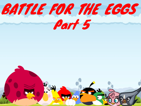 Battle for the Eggs [5] remix