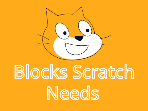 Blocks Scratch Needs v1.2