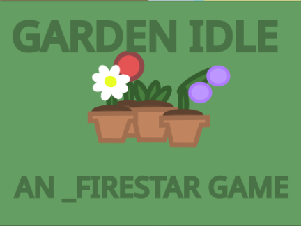Garden Idle!