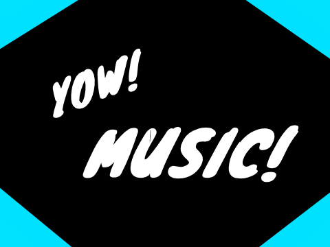 Yow! Music!