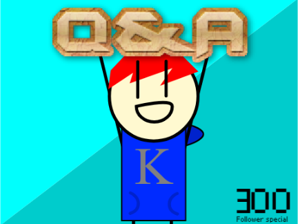 -{Q&A Questions}- 300 Followers Special
