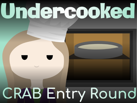 Undercooked - CRAB Entry Round