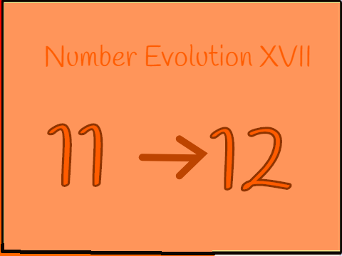 Number Evolution XVII (11-->12)