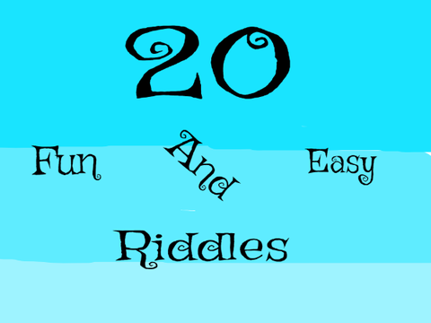 20 fun and easy riddles.