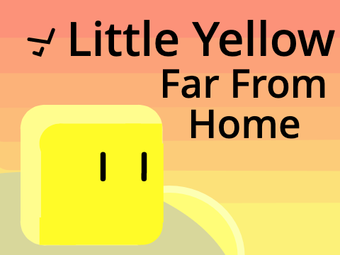 | Little Yellow Far From Home | A #Platformer |