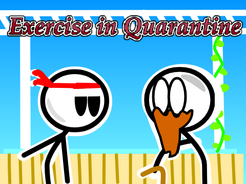 Exercise in Quarantine