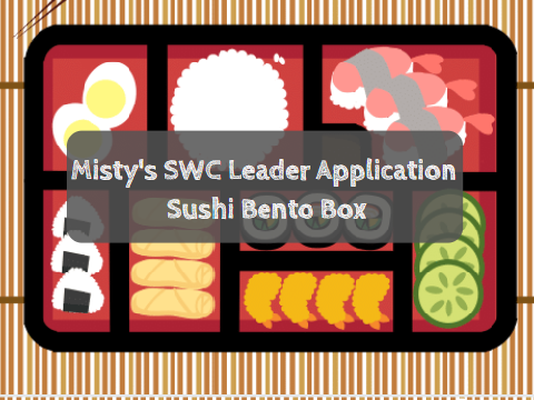 Misty's SWC Leader Application ~ Sushi Bento Box 