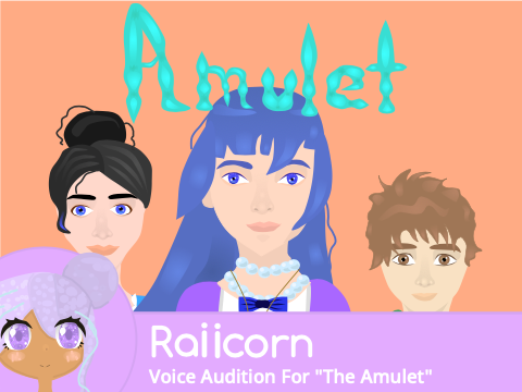 Rae's Amulet Audition