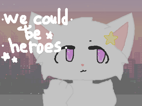 || We could be heroes || MyMix