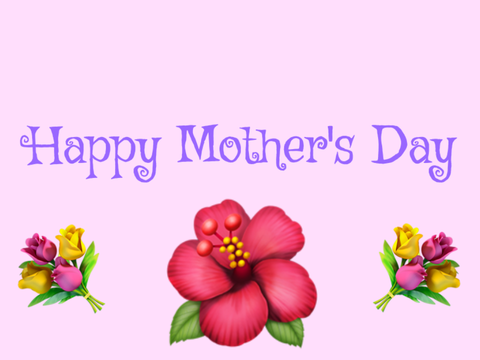 Happy Mother's Day!