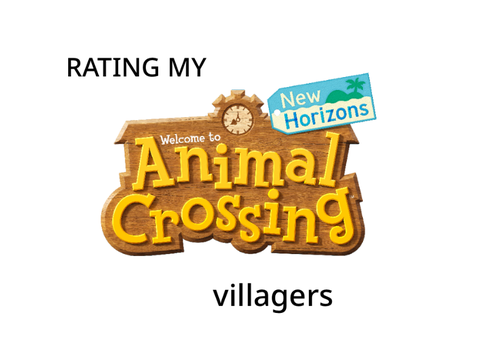 rating my acnh villagers but on the right account this time