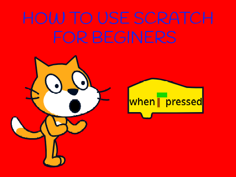 How to use Scratch for Beginners