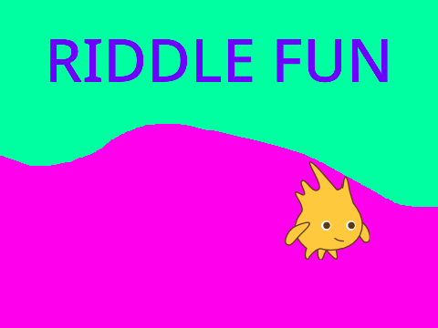 Riddle fun