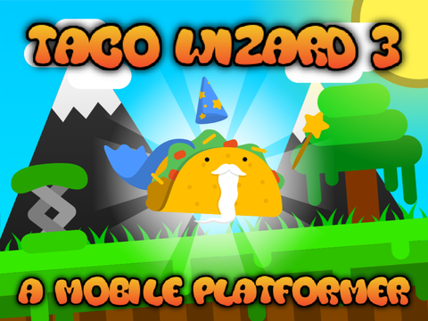 Taco Wizard 3 || A Mobile Platformer