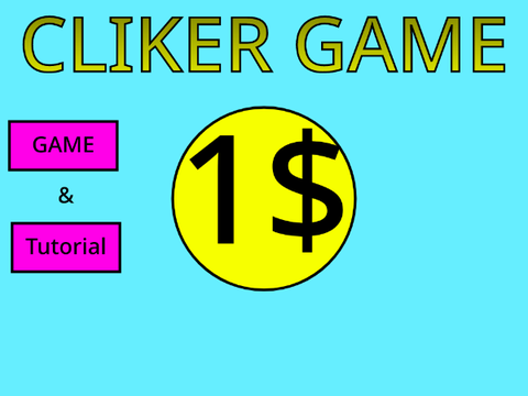 Clicker Game (game and tutorial)