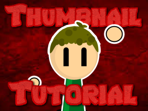 Thumbnail Tutorial!