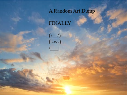 Random Art Dump (read description)