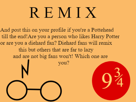 Remix if you're a Potterhead Till The end!