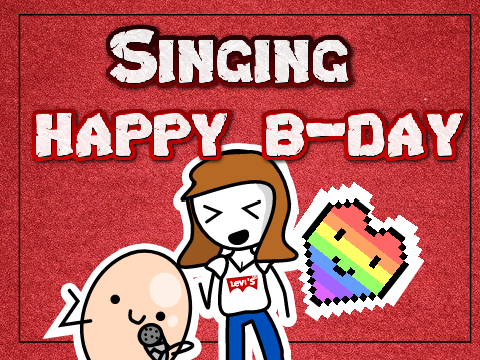 Singing happy b-day 