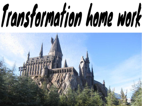 Transformation home work