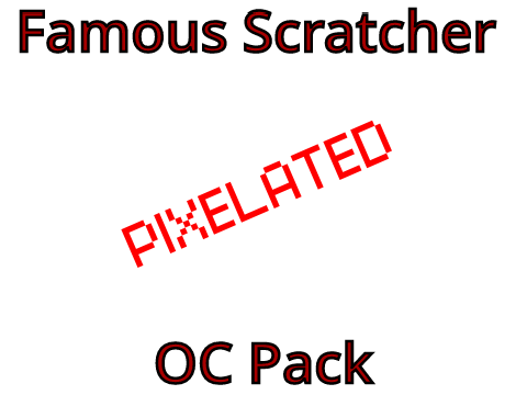 Famous Scratcher OC Pack PIXELATED