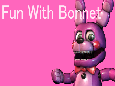 Fun With Bonnet!!