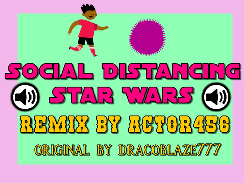Social Distancing remix