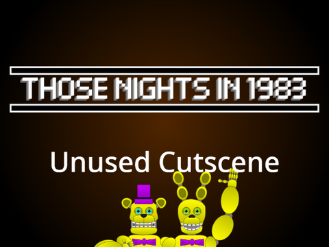 THOSE NIGHTS IN 1983 - Unused Cutscene