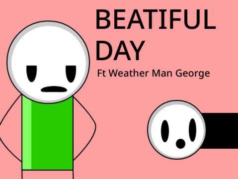 Its a beautiful day