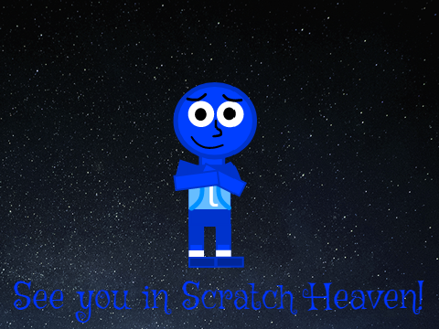 See You in Scratch Heaven!