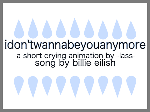 idontwannnabeyouanymore