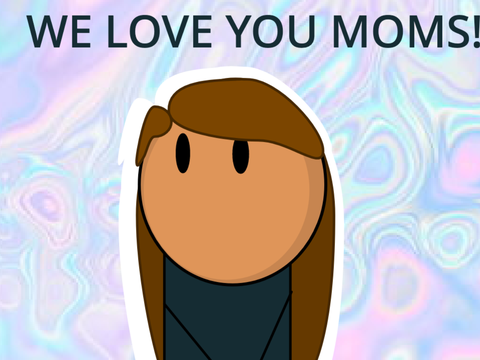 A gift to the moms [elispsy warning]