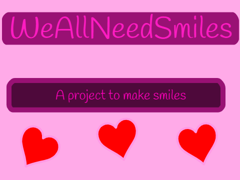 #WeAllNeedSmiles!~Let's share some smiles