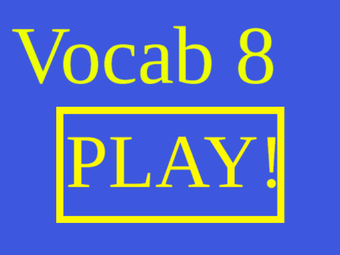 Vocab 8 (For School)