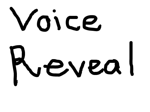 Voice Reveal