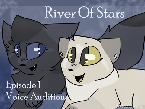 ☆ River Of Stars Voice Auditions☆