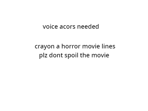 crayon the lines (needs voice actors)