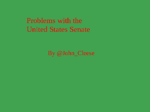 Problems With the United States Senate