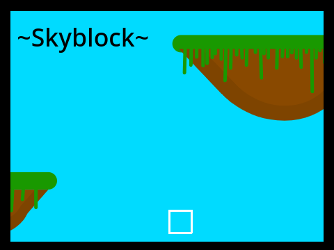 ~Skyblock~  INDEV