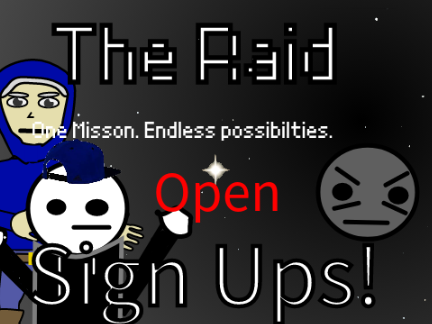"The Raid" Sign Ups! entry