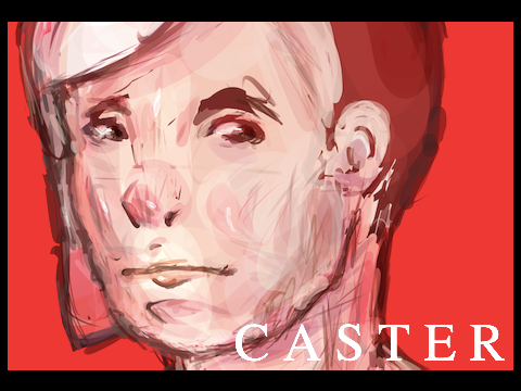 ! Caster !