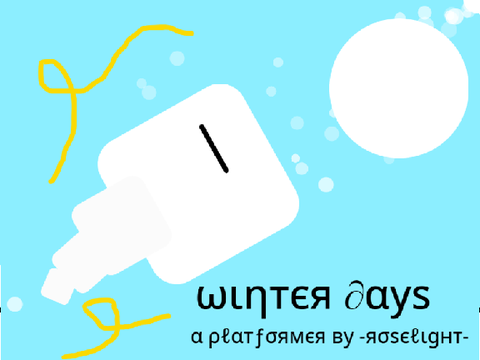Winter Days // A Platformer