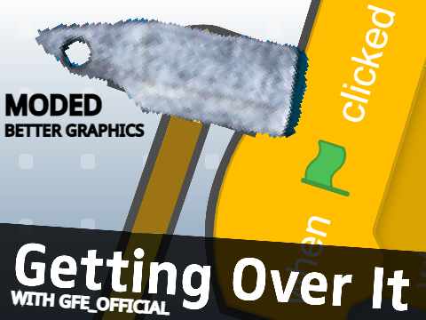 Getting Over It v1.7  { Remix by GFE }