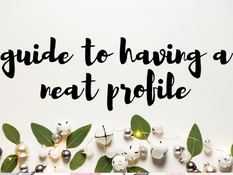 ☼ || how to have a neat profile