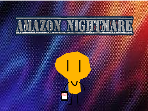 Amazon Nightmare